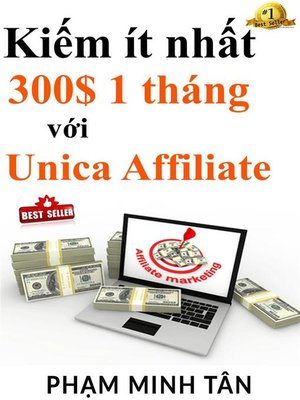 cover image of Kiếm ít nhất 300$ 1 tháng với Unica Affiliate
